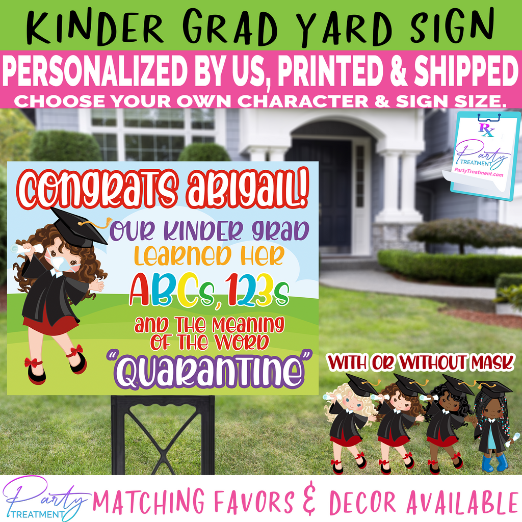 Kindergarten Graduate Yard Sign, Kinder Grad Quarantine Lawn Sign